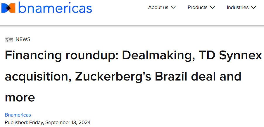 Financing roundup: Dealmaking, TD Synnex acquisition, Zuckerberg's Brazil deal and more